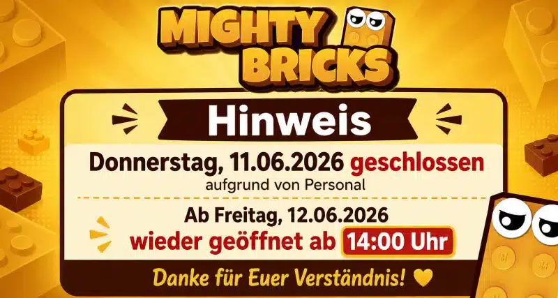 MightyBricks am 11.06.2026 geschlossen